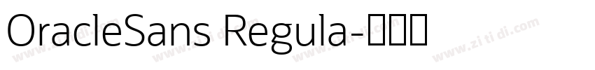 OracleSans Regula字体转换 OracleSans Regula字体转换